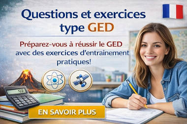 Questions et exercices type GED – Science GED